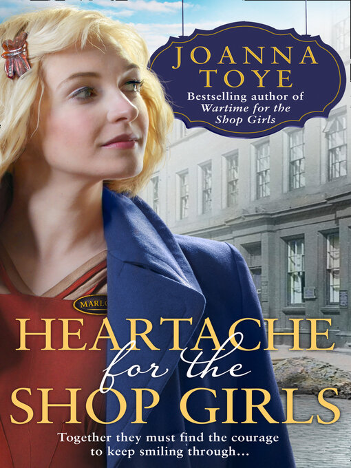 Title details for Heartache for the Shop Girls by Joanna Toye - Available